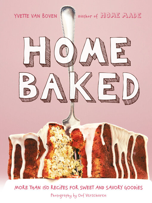 Title details for Home Baked by Yvette van Boven - Available